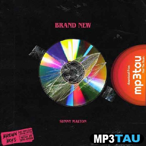 Brand-New-Ft-Byg-Byrd Sunny Malton mp3 song lyrics